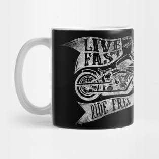 Live Fast Ride Free Mug